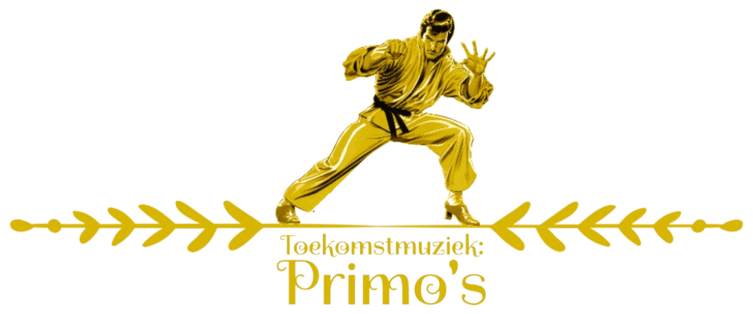 Toekomstmuziek: Primo's